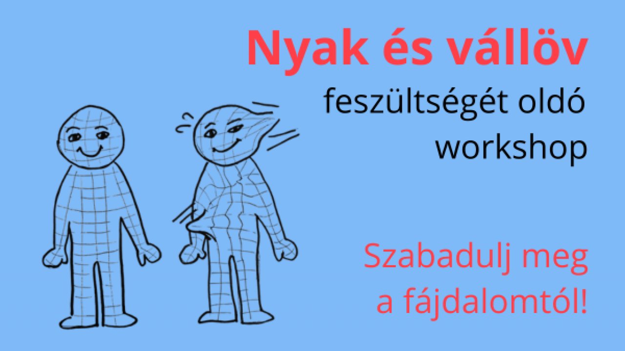 Nyak és vállöv feszültség oldó workshop